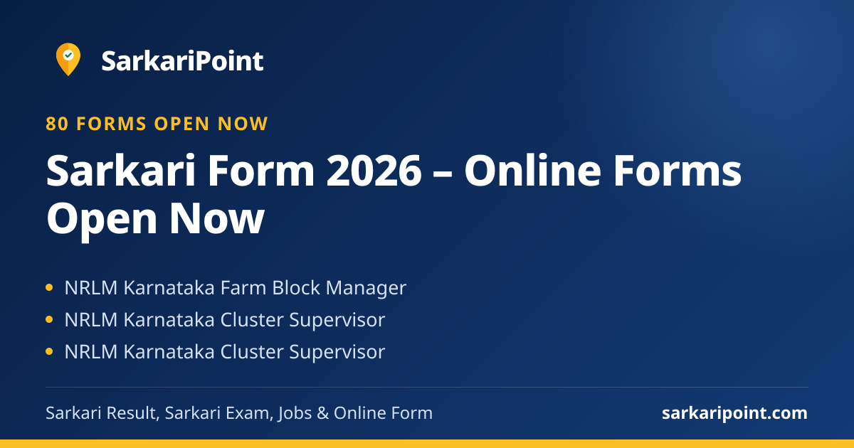 Sarkari Form 2026 – Online Forms Open Now | SarkariPoint